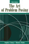 The Art of Problem Posing by Stephen I. Brown, Marion I. Walter, 9780805849776