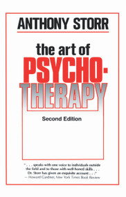 The Art of Psychotherapy by Anthony Storr, 9781138130722