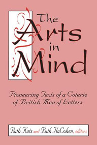 The Arts in Mind (Pioneering Texts of a Coterie of British Men of Letters) by Ruth HaCohen, 9781138515437