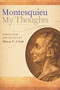 My Thoughts - 9780865978249 by Charles-Louis de Secondat, Baron of La Brède and of Montesquieu, Henry C. Clark, 9780865978249
