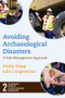 Avoiding Archaeological Disasters (Risk Management for Heritage Professionals) by Darby C Stapp, Julia Longenecker, 9781598741612