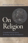 On Religion (Considered in Its Source, Its Forms, and Its Developments) - 9780865978973 by Benjamin Constant, 9780865978973