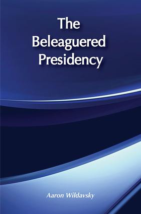 The Beleaguered Presidency by Aaron Wildavsky, 9781560007548