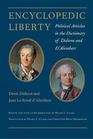 Encyclopedic Liberty (Political Articles in the Dictionary of Diderot and D'Alembert) - 9780865978546 by Denis Diderot, Jean Le Rond d'Alembert, 9780865978546