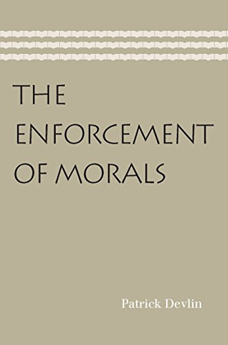The Enforcement of Morals by Patrick Devlin, 9780865978058