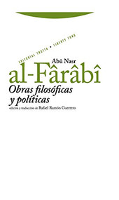 Obras filosóficas y políticas (Spanish Edition) by Abû Nasr al-Fârâbî, 9788498790023
