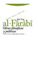 Obras filosóficas y políticas (Spanish Edition) by Abû Nasr al-Fârâbî, 9788498790023