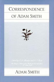 Correspondence of Adam Smith by Adam Smith, E. C. Mossner, 9780913966990