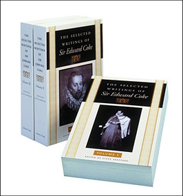 The Selected Writings of Sir Edward Coke by Sir Edward Coke, Steve Sheppard, 9780865973152