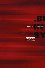Bugs in the System (Redesigning the Pesticide Industry for Sustainable Agriculture) by William Vorley, Dennis Keeney, 9781138471603