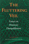 The Fluttering Veil (Essays on Monetary Disequilibrium) by Leland B. Yeager, 9780865971455