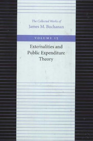 Externalities and Public Expenditure Theory - 9780865972421 by James M. Buchanan, 9780865972421