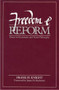 Freedom and Reform (Essays in Economics and Social Philosophy) by Frank H. Knight, 9780865970052