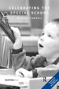 Celebrating the Special School by Michael Farrell, 9781138434356