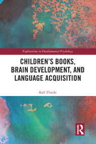 Children's books, brain development, and language acquisition by Ralf Thiede, 9780367583323