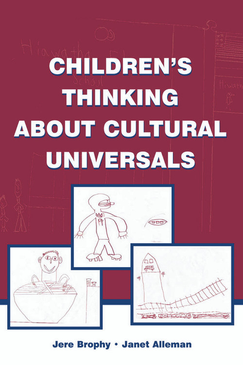 Children's Thinking About Cultural Universals by Jere Brophy, Janet Alleman, 9780805848946