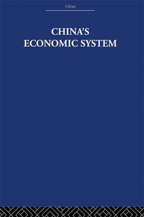 China's Economic System by Audrey Donnithorne, 9781138991279