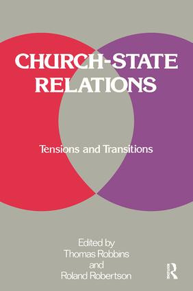Church-state Relations (Tensions and Transitions) by Thomas Robbins, 9780887386510