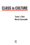 Class in Culture by Teresa L. Ebert, Mas'ud Zavarzadeh, 9781594513152
