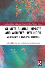 Climate Change Impacts and Women's Livelihood (Vulnerability in Developing Countries) by Salim Momtaz, Muhammad Asaduzzaman, 9780367584696