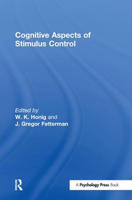 Cognitive Aspects of Stimulus Control by W. K. Honig, J. Gregor Fetterman, Werner K. Honig, 9781138970045