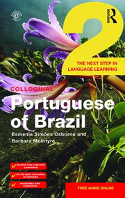 Colloquial Portuguese of Brazil 2 by Esmenia Simoes Osborne, Barbara McIntyre, 9781138960145