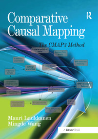 Comparative Causal Mapping (The CMAP3 Method) by Mauri Laukkanen, Mingde Wang, 9780367879655