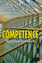 Competence (Select Theoretical Frameworks) by Roberta R. Greene, Nancy Kropf, 9781138508354