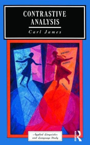 Contrastive Analysis by C.R. James, 9780582553705