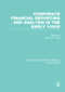 Corporate Financial Reporting and Analysis in the early 1900s (RLE Accounting) by Richard Brief, 9781138966802