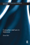 Corruption and Law in Indonesia by Simon Butt, 9781138102965