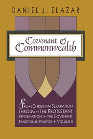 Covenant and Commonwealth by Jay Mallin, Daniel Elazar, 9781138508651