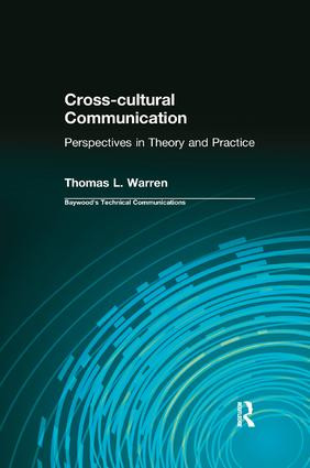 Cross-cultural Communication (Perspectives in Theory and Practice) by Thomas Warren, 9781138637177
