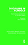 Discipline in Schools (Psychological Perspectives on the Elton Report) by Kevin Wheldall, 9781138637672