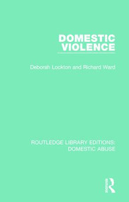 Domestic Violence - 9781138673717 by Deborah Lockton, Richard Ward, 9781138673717