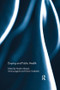 Doping and Public Health by Nader Ahmadi, Arne Ljungqvist, Göran Svedsäter, 9781138574304