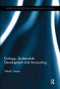 Ecology, Sustainable Development and Accounting by Seleshi Sisaye, 9781138064966