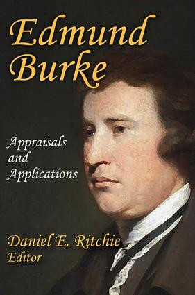 Edmund Burke (Appraisals and Applications) by Daniel E. Ritchie, 9781412862929