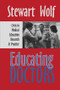Educating Doctors (Crisis in Medical Education, Research and Practice) by Paul Roazen, Stewart Wolf, 9781138509405