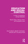 Education and Social Control (A Study in Progressive Primary Education) by Rachel Sharp, Anthony Green, Jacqueline Lewis, 9781138629912