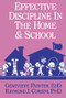 Effective Discipline In The Home And School by Genevieve Painter, Raymond J. Corsini, 9780915202898