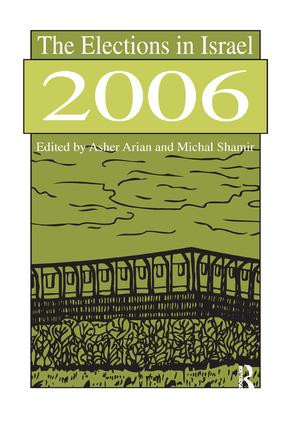The Elections in Israel 2006 by Michal Shamir, 9781138515796