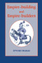 Empire-building and Empire-builders (Twelve Studies) by Edward Ingram, 9781138968684