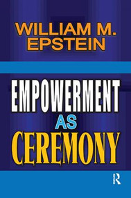 Empowerment as Ceremony by William Epstein, 9781138509542