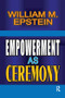 Empowerment as Ceremony by William Epstein, 9781138509542