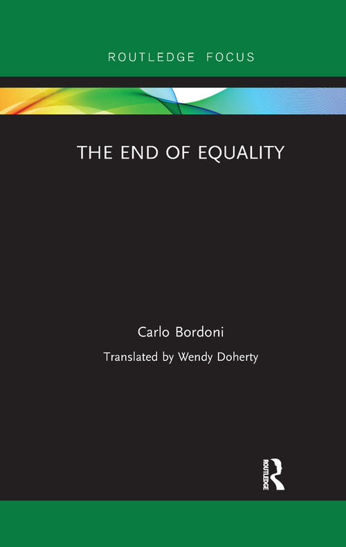 The End of Equality by Carlo Bordoni, 9780367607500
