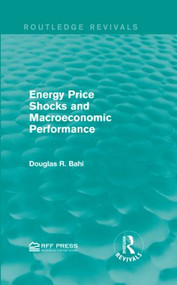Energy Price Shocks and Macroeconomic Performance by Douglas R. Bohi, 9781138947153