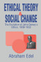 Ethical Theory and Social Change by Abraham Edel, 9781138509689