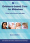 Evidence-Based Care for Midwives (Clinical Effectiveness Made Easy) by Donna Brayford, Ruth Chambers, Elizabeth Boath, David Rogers, 9781846191473