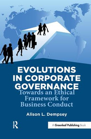 Evolutions in Corporate Governance (Towards an Ethical Framework for Business Conduct) by Alison L. Dempsey, 9781906093860